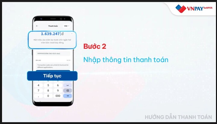 Quy trình thực hiện bước 2 để tiến hành giao dịch trên VNPAY SoftPos