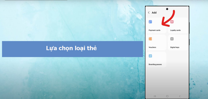 Bước 2 tích hợp thẻ tín dụng vào điện thoại trên Samsung Pay