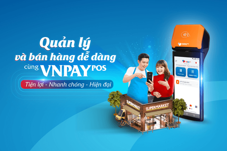 Máy SmartPOS trợ thủ đắc lực mới dành cho chủ cửa hàng, doanh nghiệp